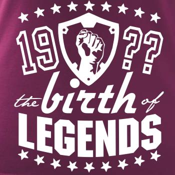 The birth of legends