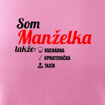 Som manželka takže... Som manželka takže...