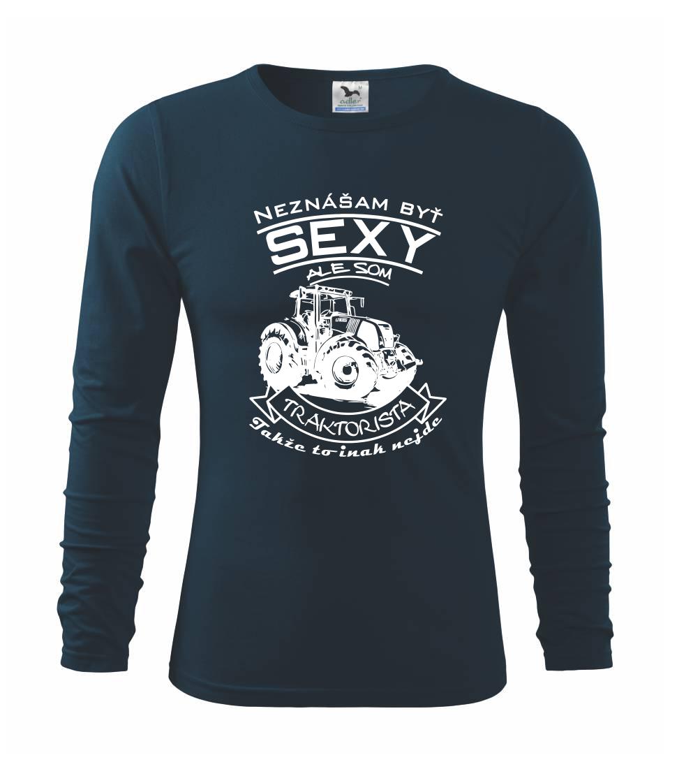Neznášam byť sexy - Traktorista - Traktor Neznášam byť sexy - Traktorista - Traktor