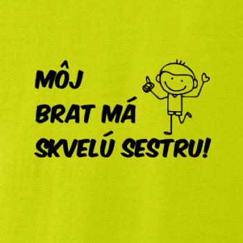 Môj brat má skvelú sestru