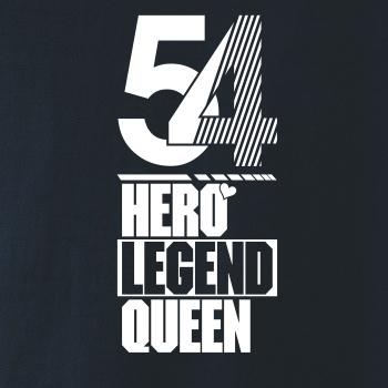 Hero, Legend, King x Queen 1954