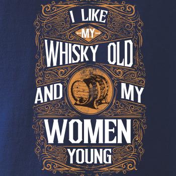 I like my Whisky Old