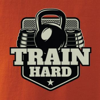 Train hard