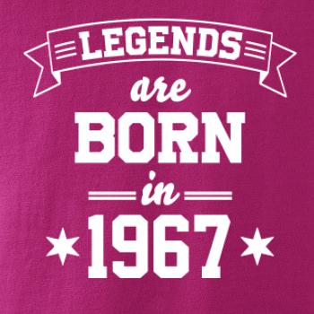 Legends are born in 1967