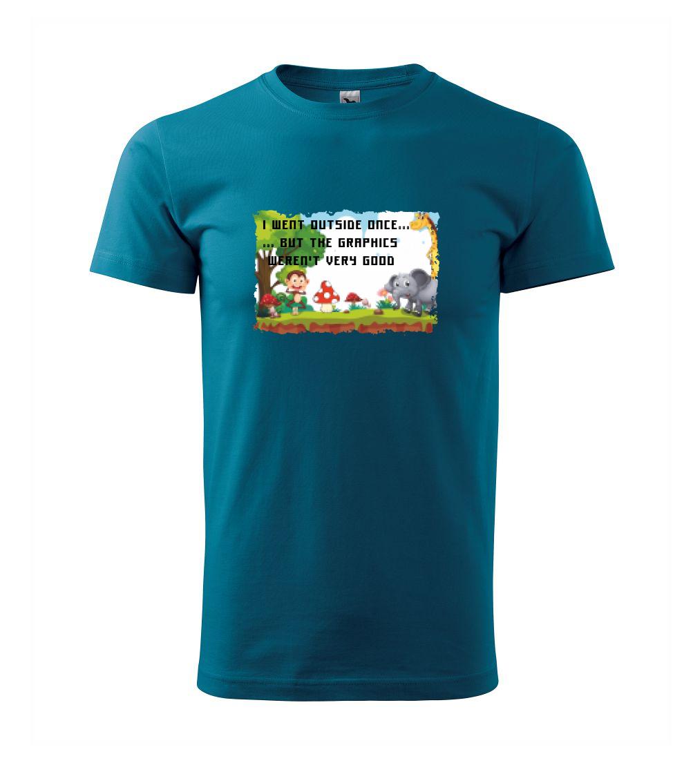 Tričká pre ajťákov - I went outside once... - Tričko extra veľké  (5-8XL)