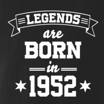 Legends are born in 1952