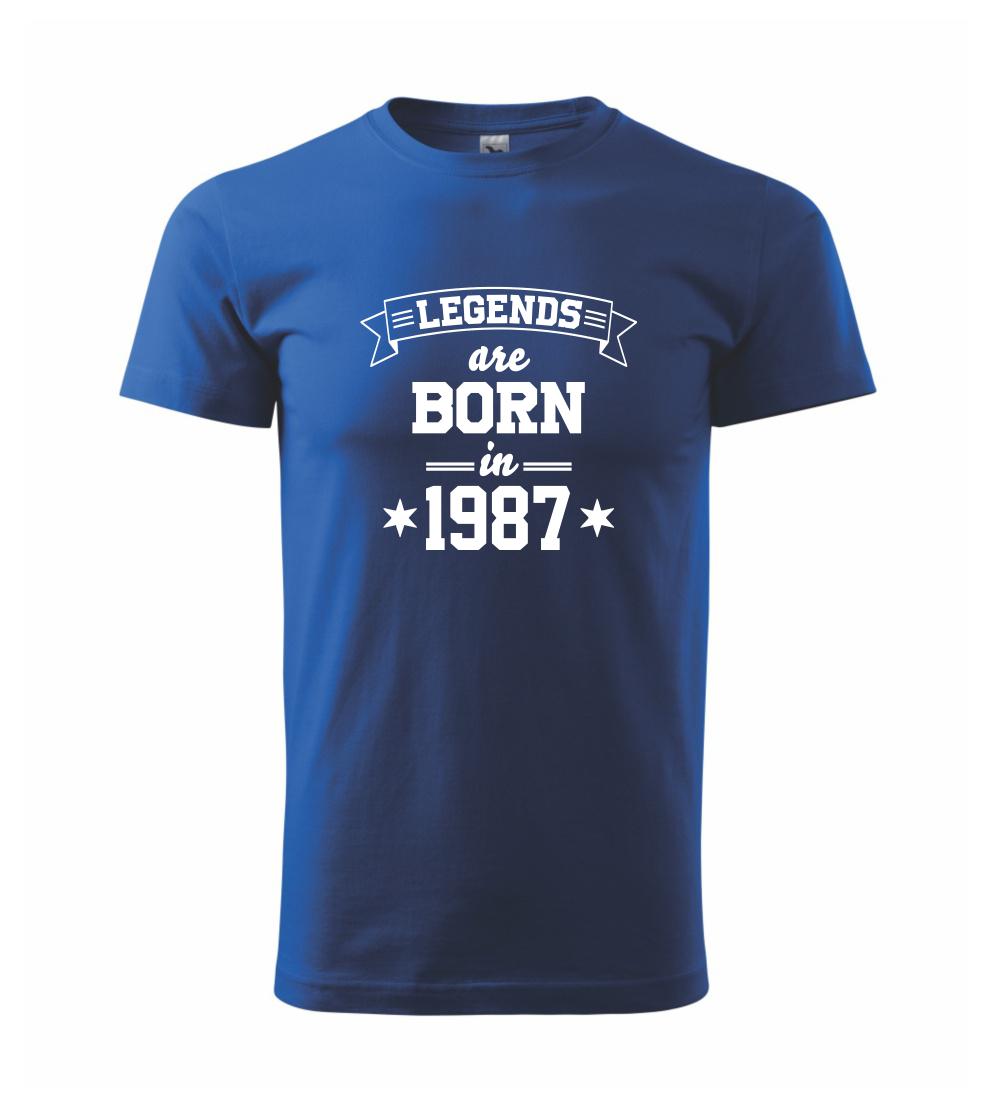 Legends are born in 1987 Legends are born in 1987