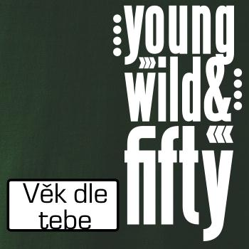 Young Wild & (Tvoj vek)