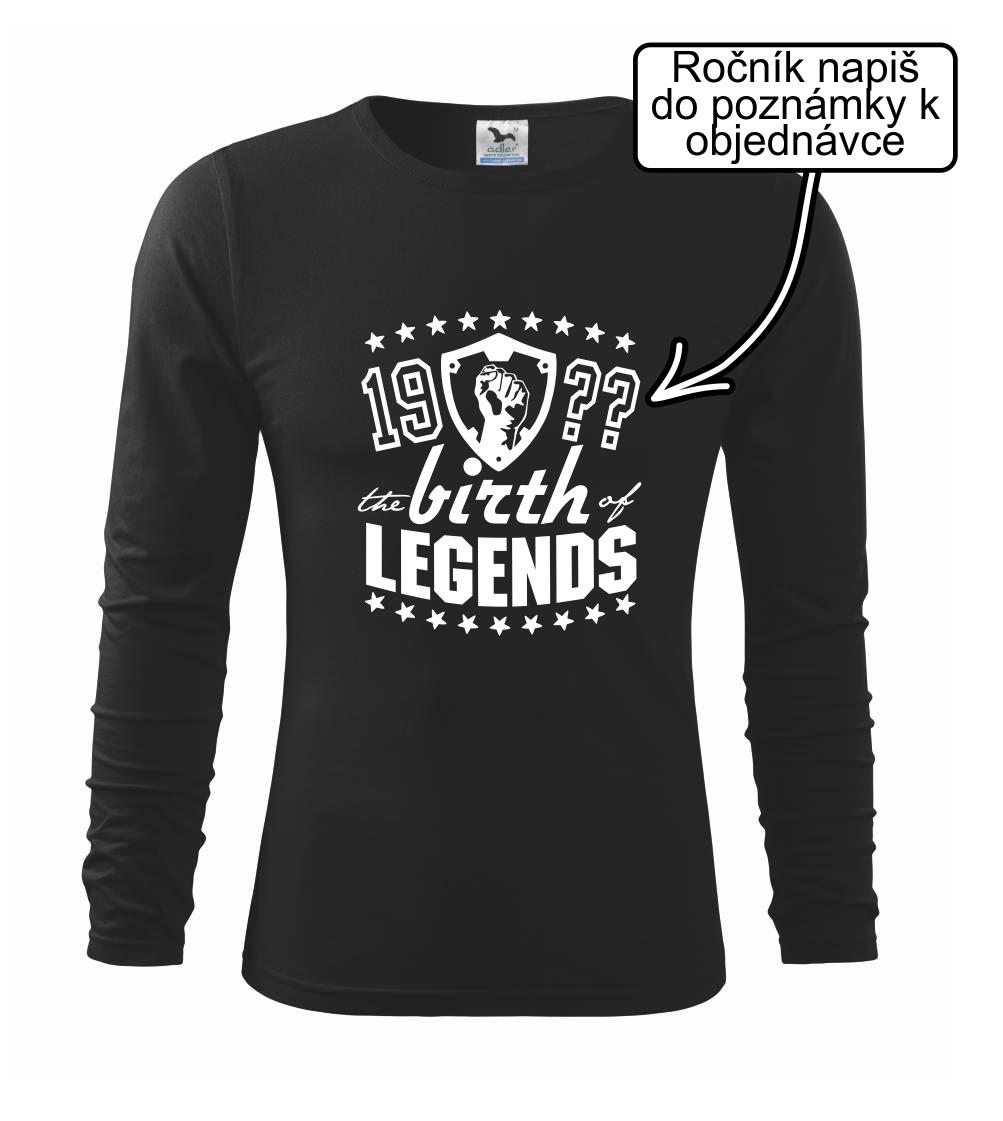 Tričká k narodeninám - The birth of legends - Tričko detské Long Sleeve