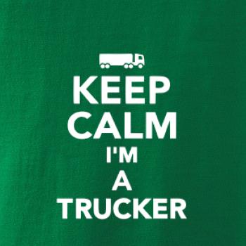 Keep calm im a trucker