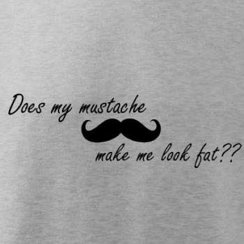 Mustache-does my mustache make me look fat?