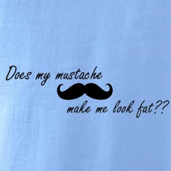 Mustache-does my mustache make me look fat?