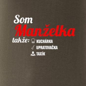 Som manželka takže... Som manželka takže...