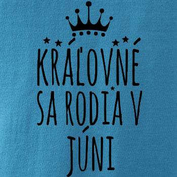 Kráľovné sa rodia v júni