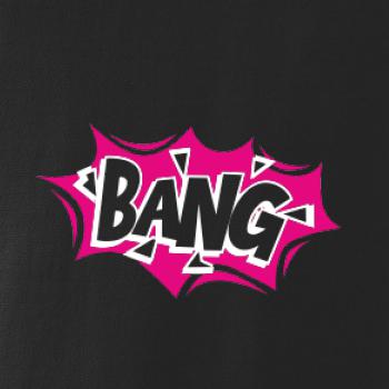Bang