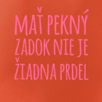 Mať pekný zadok, nie je žiadna prdel