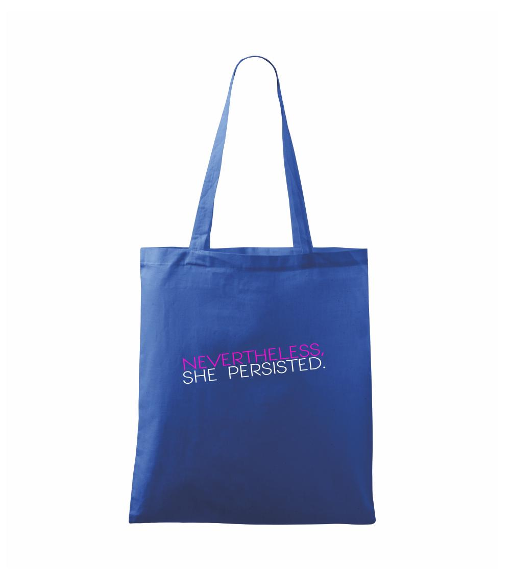 Ostatné nápisy - Nevertheless, She Persisted. - Taška bavlnená
