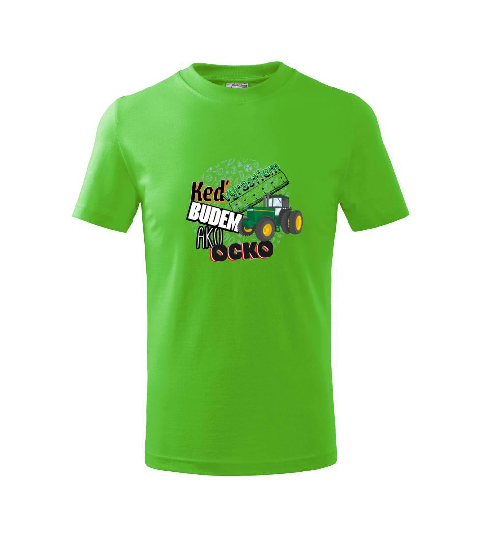 Keď vyrastiem budem ako ocko Traktor Keď vyrastiem budem ako ocko Traktor