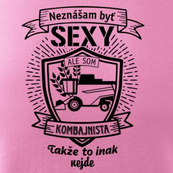 Neznášam byť sexy - Kombajnista