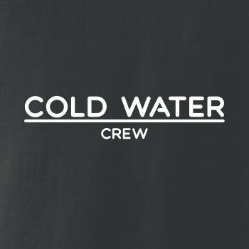 Cold water crew Cold water crew
