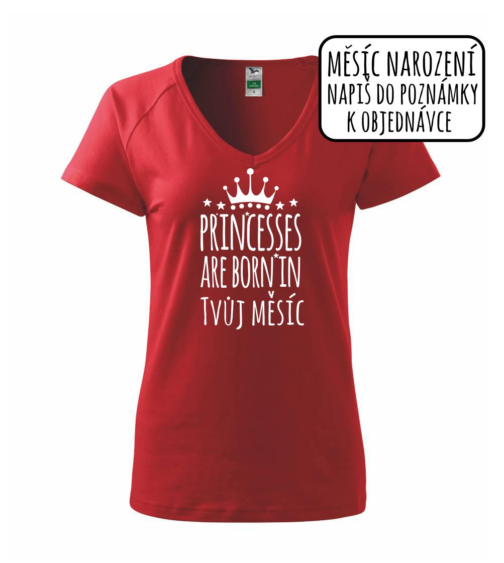 Princesses are born in (Vlastný nápis mesiac narodenia) Princesses are born in (Vlastný nápis mesiac narodenia)