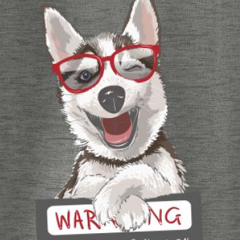 Husky - beware of dog