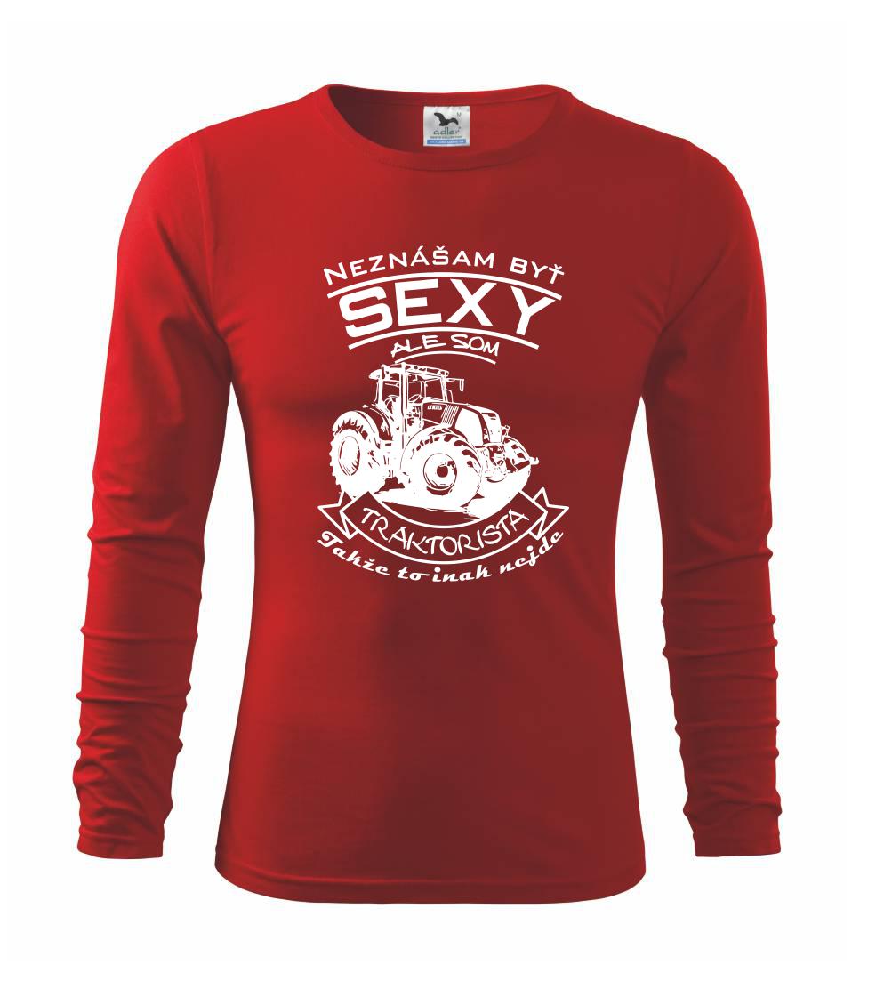 Neznášam byť sexy - Traktorista - Traktor Neznášam byť sexy - Traktorista - Traktor
