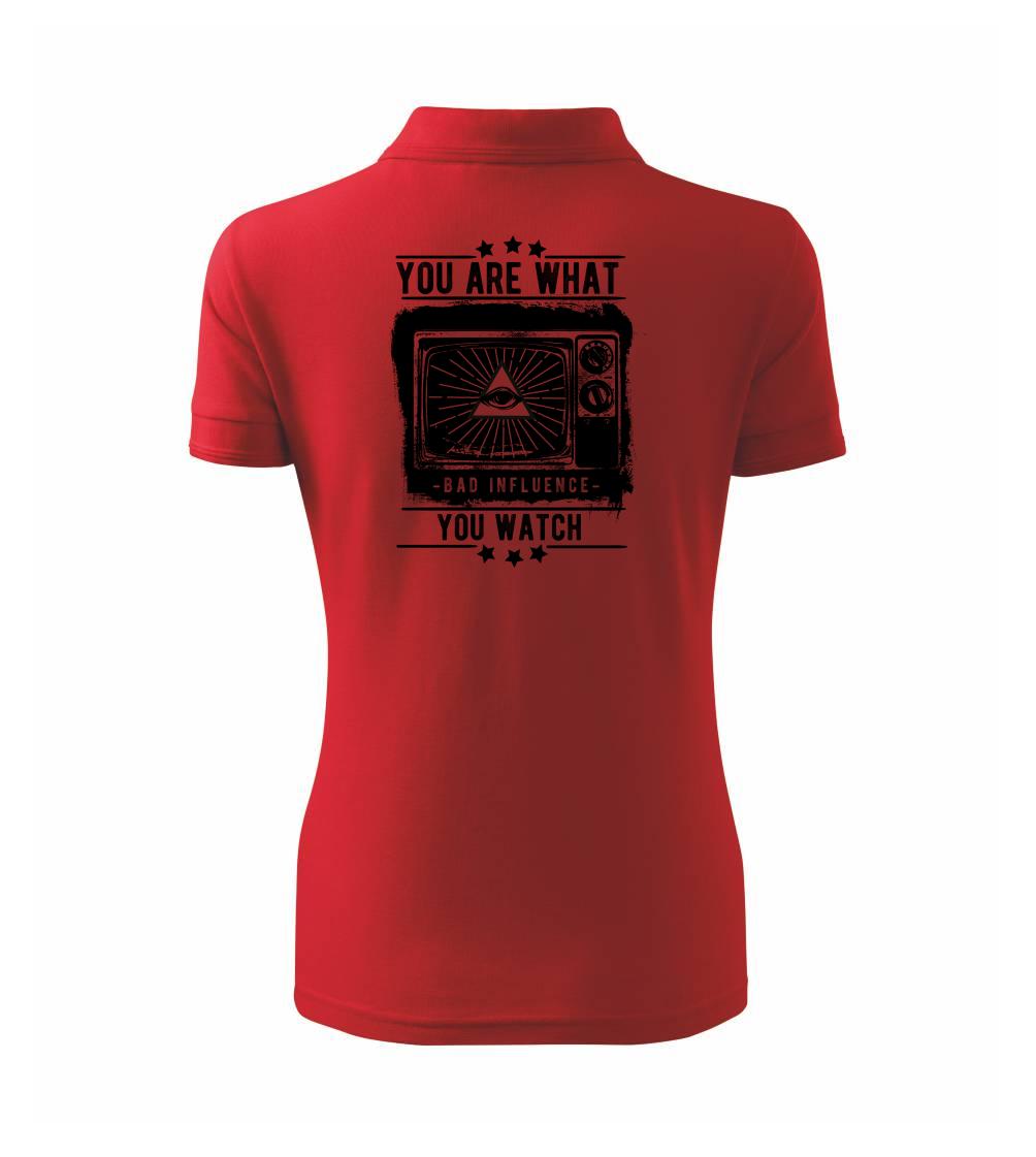 You Are What You Watch You Are What You Watch