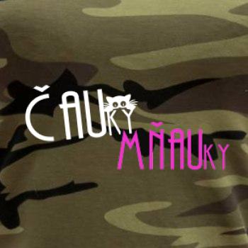 Čauky mňauky Čauky mňauky