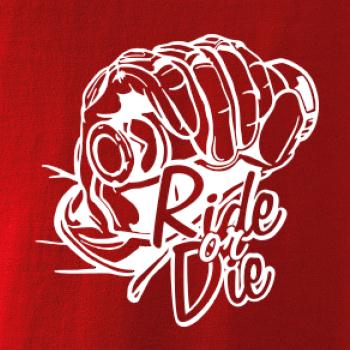 Ride or Die moto