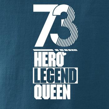 Hero, Legend, King x Queen 1973