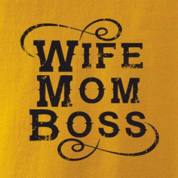 Wife mom boss