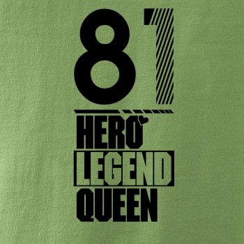 Hero, Legend, King x Queen 1981