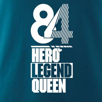 Hero, Legend, King x Queen 1984