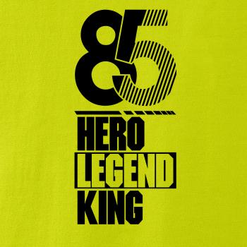 Hero, Legend, King x Queen 1985 Hero, Legend, King x Queen 1985