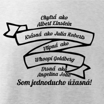 Som jednoducho úžasná