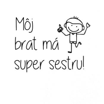 Môj brat má super sestru
