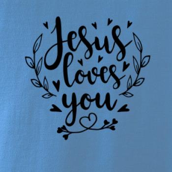 Jesus loves you Jesus loves you