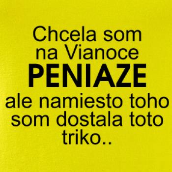Chcela som na Vianoce peniaze