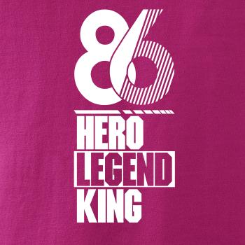 Hero, Legend, King x Queen 1986