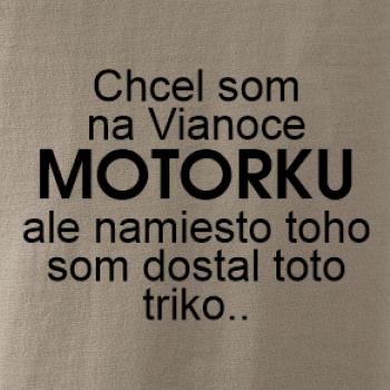 Chcel som na Vianoce motorku text