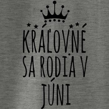 Kráľovné sa rodia v júni