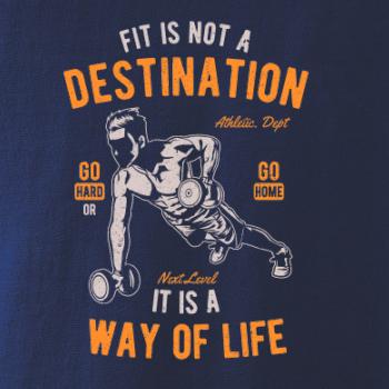 Fit Is Not A Destination