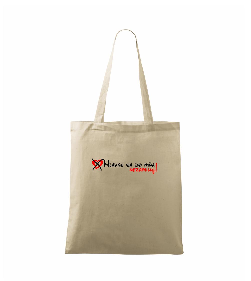 Hlavne sa do mňa nezamiluj