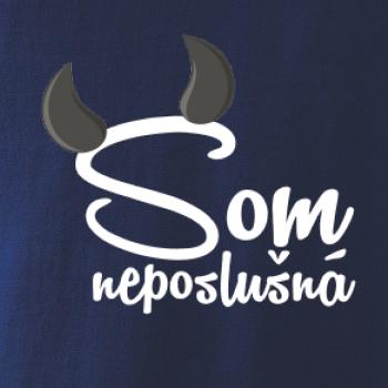 Som neposlušná