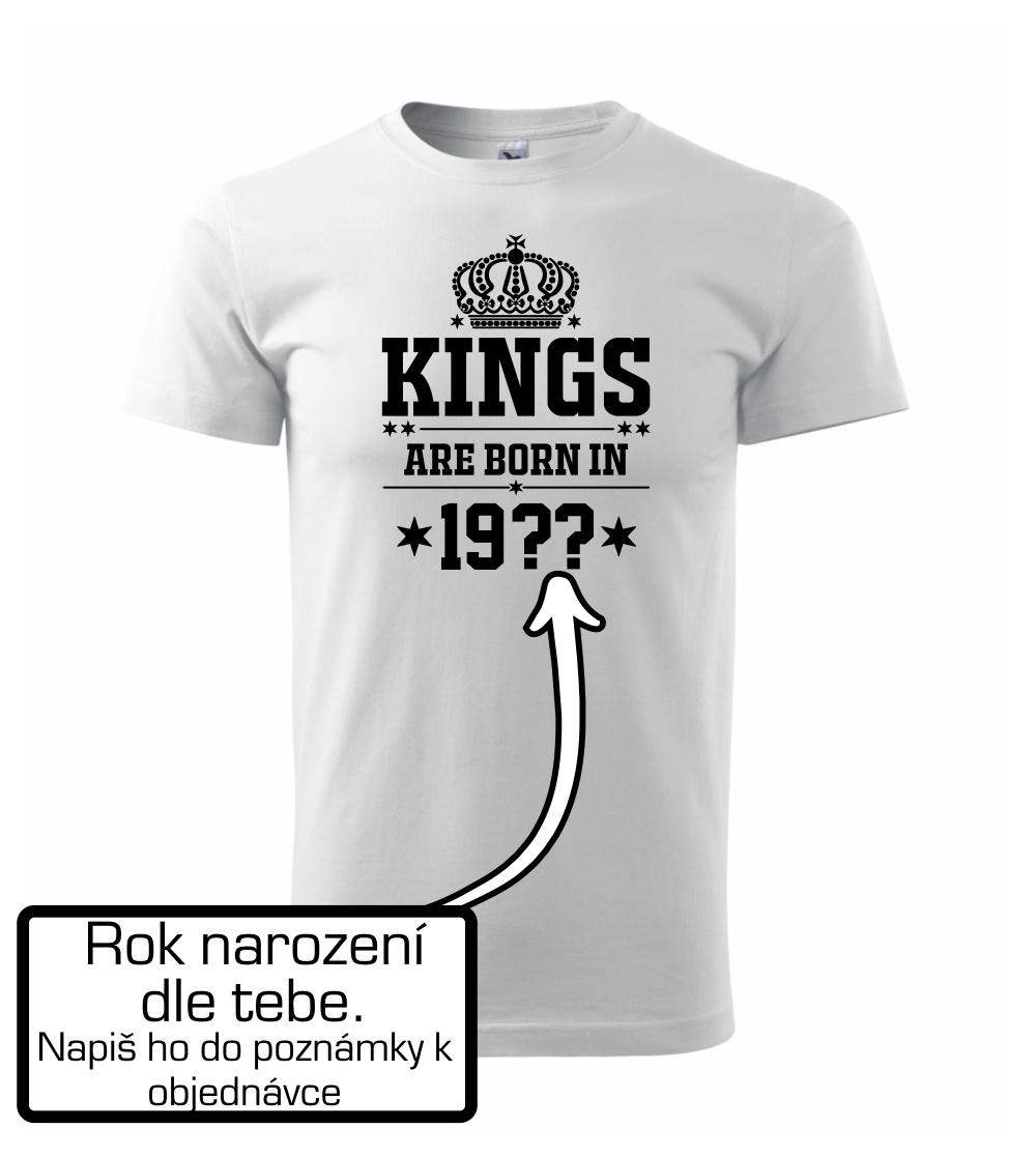 Kings are born in vlastný ročník Kings are born in vlastný ročník