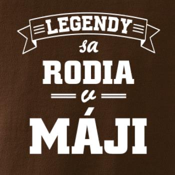 Legendy sa rodia v máji