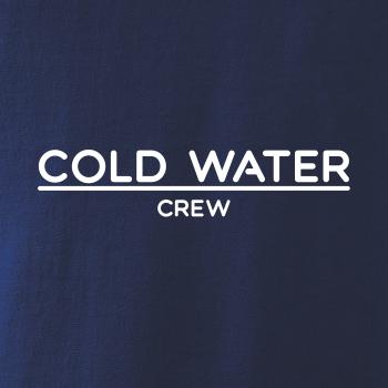 Cold water crew