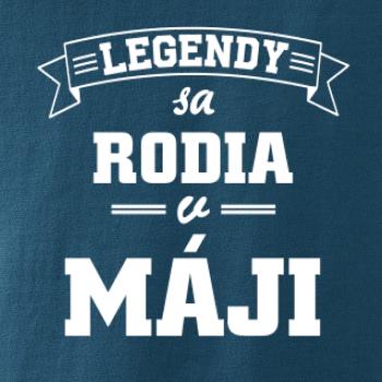 Legendy sa rodia v máji