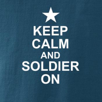 Keep calm and soldier on